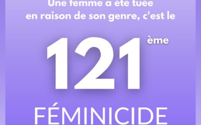 depuis le 1er Janvier 121 femmes sont mortes assassinées sous les coups de leur conjoint ou de leur ex-conjoint